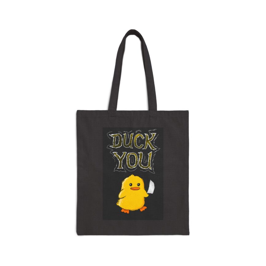 Duck You Tote Bag